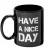 Krūze - Have a nice day
